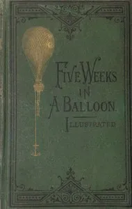 Capa de Five Weeks in a Balloon: Or, Journeys and Discoveries in Africa by Three Englishmen