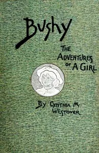 Capa de Bushy : $b a romance founded on fact